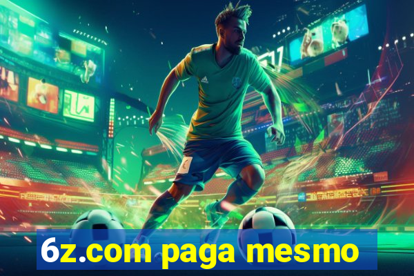 6z.com paga mesmo